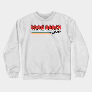 Long Beach // Retro Typography Design Crewneck Sweatshirt